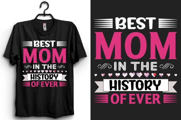 Best Mom in the History Graphics & Print Templates