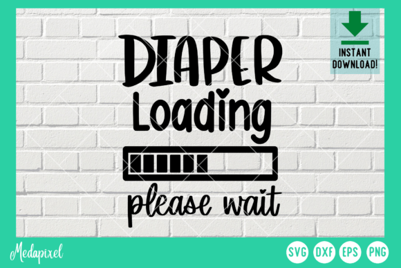 Diaper Loading SVG: Graphics for T-Shirt Designs