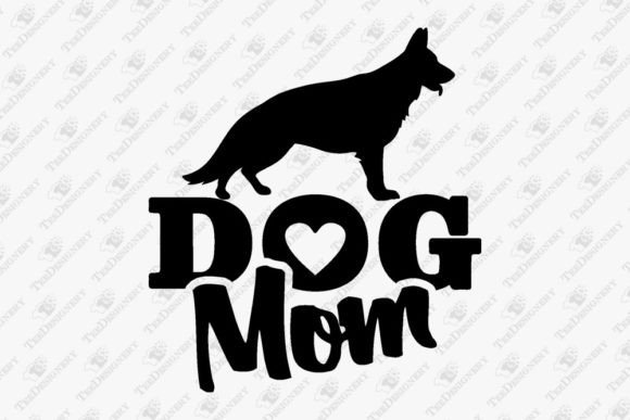 Dog Mom German Shepherd Owner Graphics for T-Shirt Designs