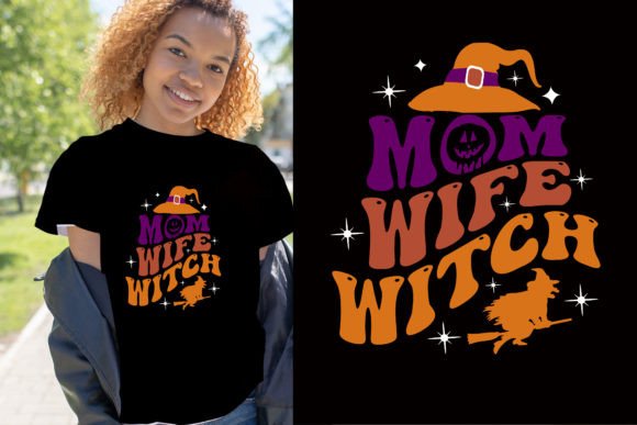 Graphics for Mom Wife Witch T-Shirt Designs