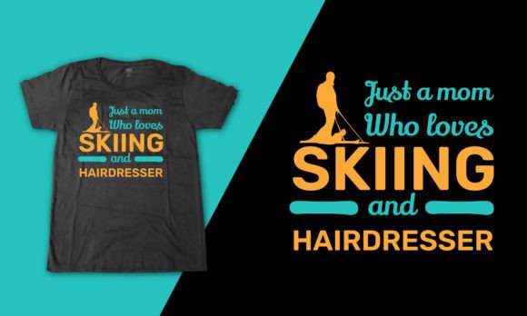 Hairdresser Skiing Mom Graphics & T-Shirt Designs