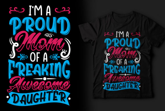 Proud Mom Graphics for T-Shirt Designs