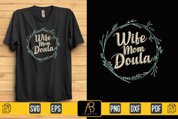 Wife Mom Doula Graphics & Print Templates